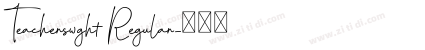 Teacherswght Regular字体转换